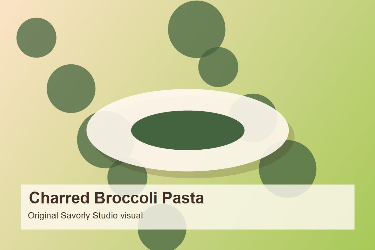 Charred Broccoli Pasta prepared recipe image